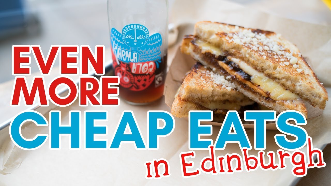 More CHEAP EATS in Edinburgh! (Veggie friendly!) YouTube