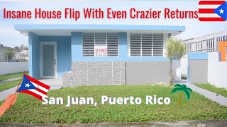 Extremely successful house flip with crazy returns