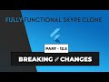 [IMPORTANT] - Breaking Changes - Part 12.5 | Skype Clone in Flutter