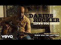 Darius Rucker - Life's Too Short (Audio)
