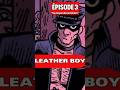 MARVEL ÉPISODE 3 " LEATHER BOY" #marvel #marvelstudios #spiderman #marvelcomics