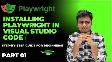 How to Setup playwright in VsCode step By step explanation