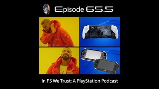 EP65.5 Sony PlayStation Handheld Q-Lite: Reaction, Price & Speculation