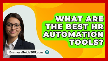 What Are The Best HR Automation Tools? - BusinessGuide360.com
