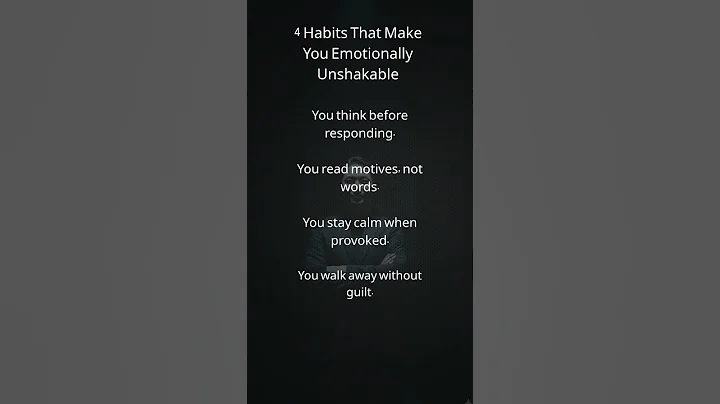 4 Habits That Make You Emotionally Unshakable 💭🧠
