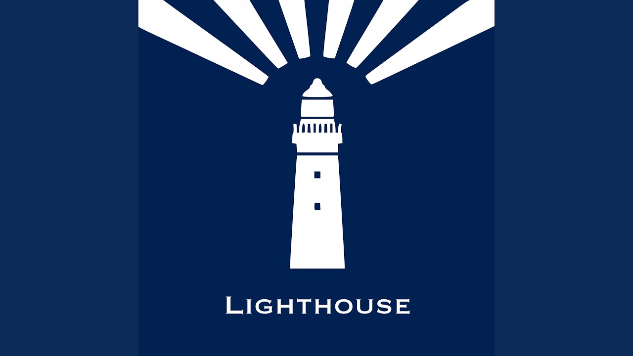 Watch Lighthouse on YouTube Watch Lighthouse on YouTube