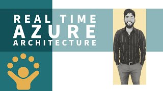 Azure Architecture Discussion #02 | E2E Realtime Project Details | Azure Cloud Infra