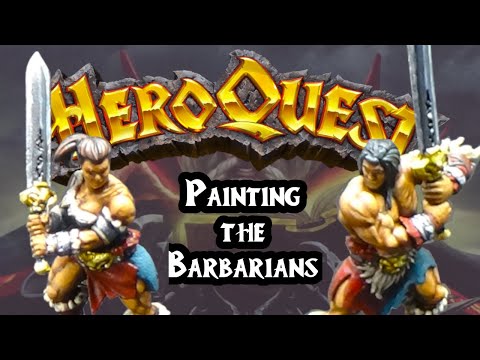 Painting HeroQuest for Beginners: Episode 1 - The Barbarians