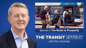 The Transit Effect with Ken Jennings - Ep. 2: The Route to Prosperity