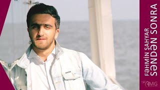 Fehmin Şahyar - Senden Sonra