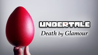 UNDERTALE - Death by Glamour
