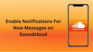 How To Enable Notifications For New Messages On SoundCloud? | Technologyglance
