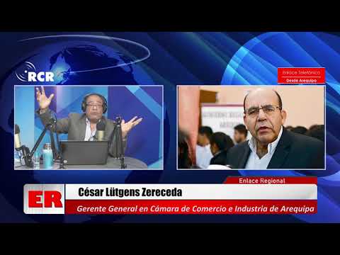ENTREVISTA A CÉSAR LÜTGENS ZERECEDA, GERENTE GRAL. DE LA CÁMARA DE COMERCIO E INDUSTRIA DE AREQUIPA