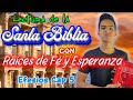 Efesios Capitulo 5|Lectura de la Santa Biblia|Raices de Fé y Esperanza|Padre Luis Toro