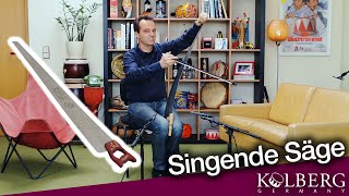 KOLBERG Singende Säge