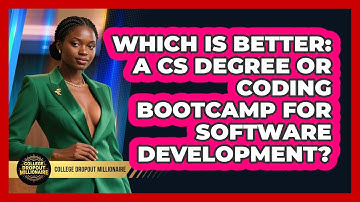Which Is Better: A CS Degree Or Coding Bootcamp For Software Development?