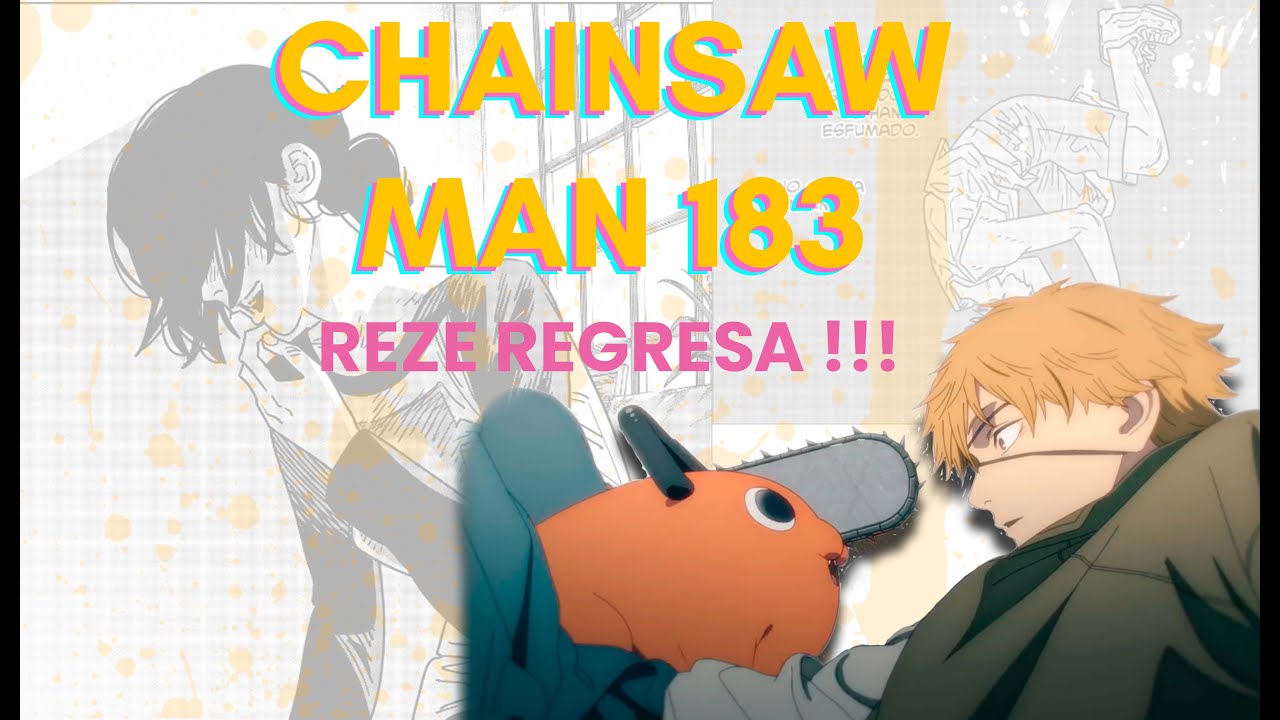 CHAINSAW MAN 183 REZE REGRESA ! YouTube