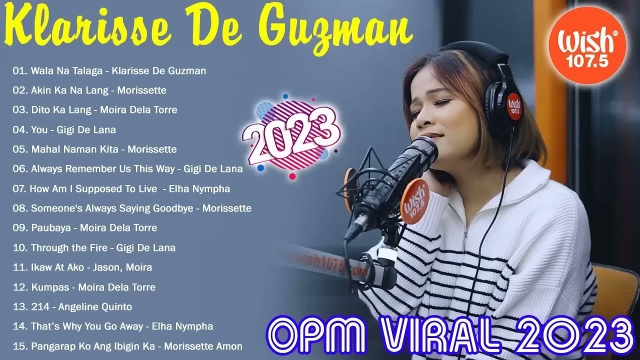 Klarisse De Guzman - Wala Na Talaga 💖 OPM Tagalog Love Song Collection 2023 💖 Angeline Quinto