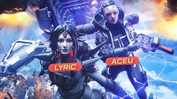 aceu & lyr1c vs the world 🌎