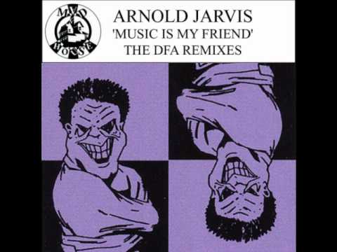 Arnold Jarvis - Music Is My Friend (The DFA Vocal ...