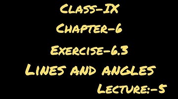 Class-IX exercise-6.4 lines and angles complete