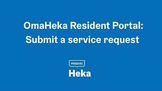 Detalles OmaHeka Resident Portal: Sending a Service Request Actualización