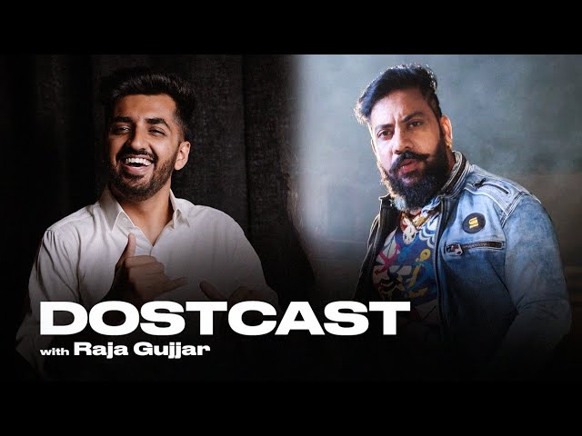 Raja Gujjar Full Interview | Dostcast 52 class=