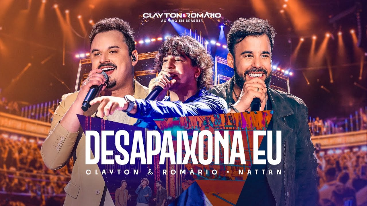 在 YouTube 上觀看「Clayton & Romário part. Nattan - Desapaixona Eu (Ao Vivo Em Brasília)」