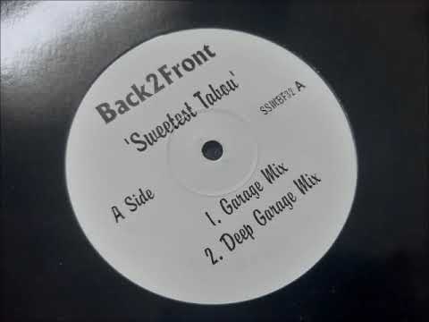 Back2Front — Back2Front - Sweetest Tabou (Deep Garage Mix)