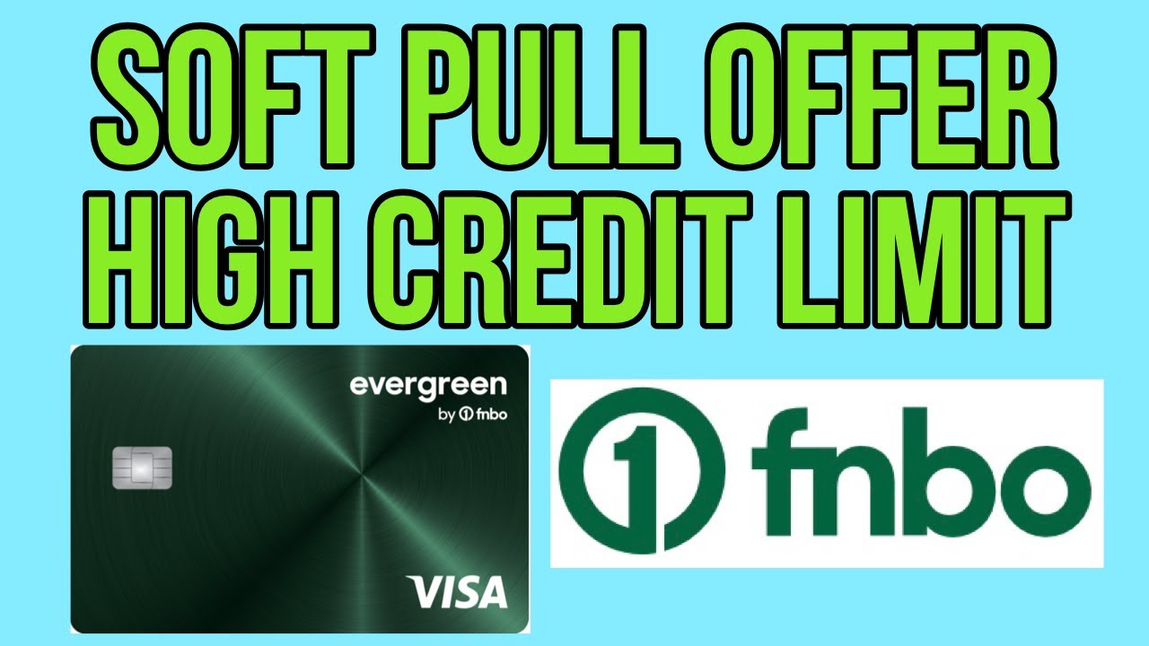 Soft Pull Credit Card! 0 APR 12 Months! FNBO Evergreen