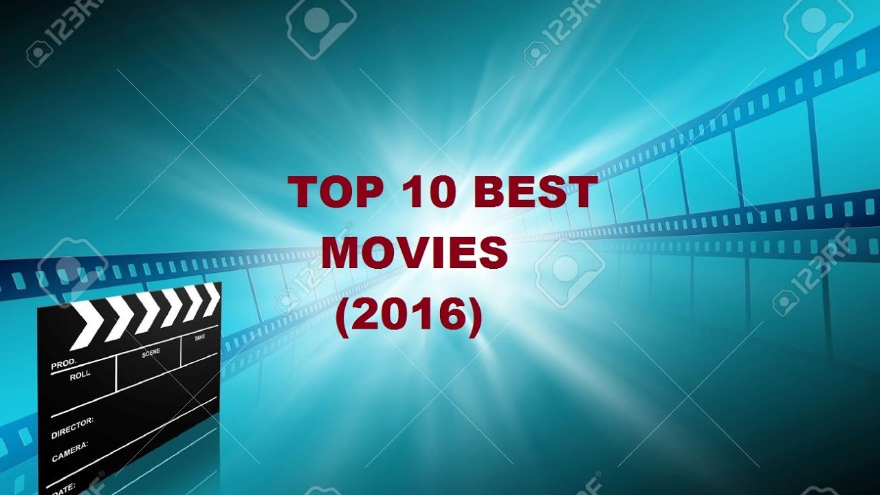 Top 10 Best Movies 2016 YouTube