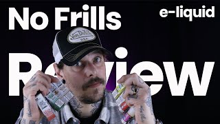 No Frills Nic Salt Range E-Liquid Review