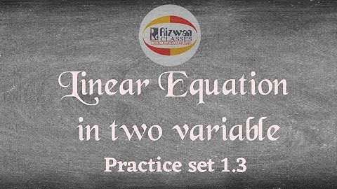 Std. 10th | Algebra | Linear equation in two variable | Practice set 1.3