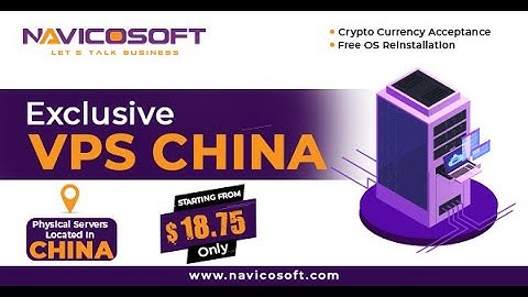 Cheap VPS Hosting China | 75% Discount Offer | Navicosoft