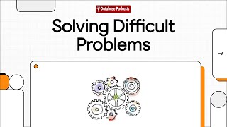 Solving Difficult Problems with Advanced Algorithms @DatabasePodcasts