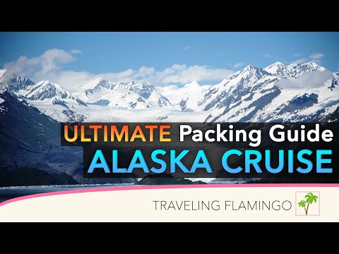 ? Ultimate Packing List - ?Alaska Cruise