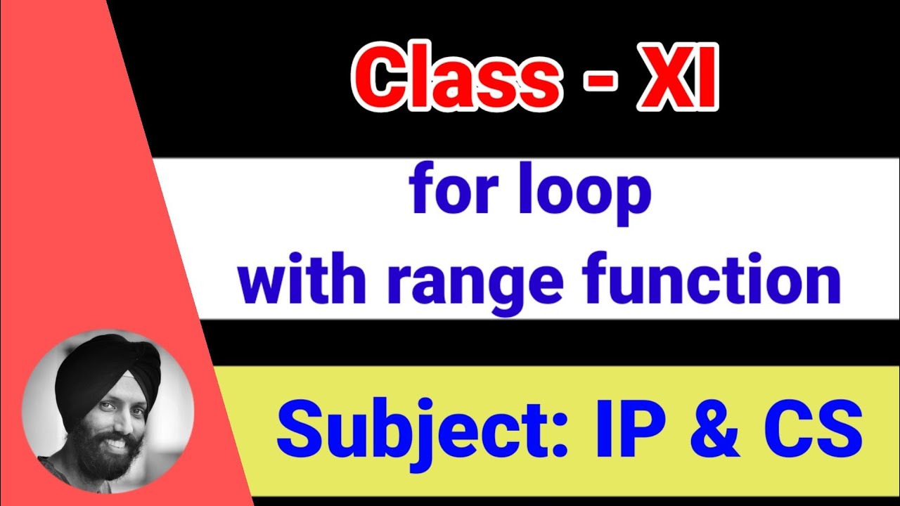 42 for Loop with range function [Class 11-Informatics Practices ...