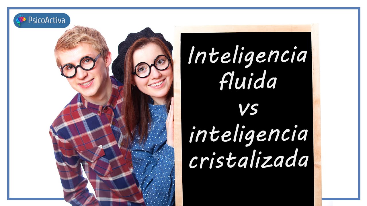 Qué son la Inteligencia fluida y la inteligencia cristalizada, y cómo puedes potenciarlas YouTube Qué son la Inteligencia fluida y la inteligencia cristalizada, y cómo puedes potenciarlas YouTube