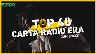 TOP Carta 40 Era | JUN 2022 | Lagu Melayu Terkini