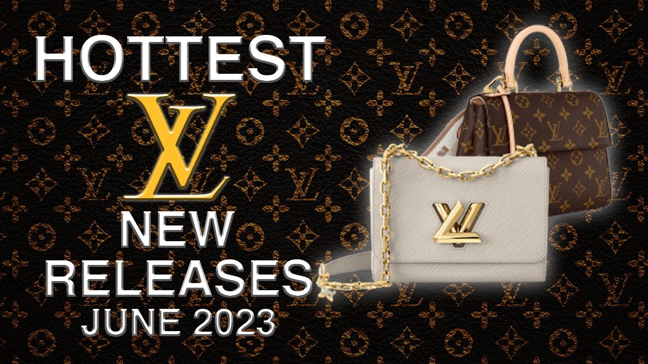 👜 The Hottest Louis Vuitton New Releases Of June 2023😮 - You Can