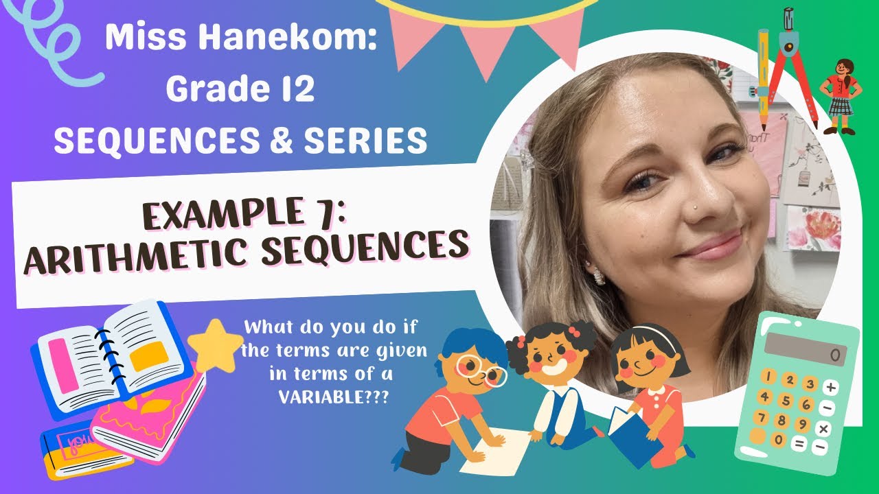 Grade 12 SEQUENCES & SERIES: Example 7