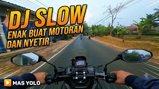 DJ SLOW ENAK BUAT NYETIR | RIDING | MAS YOLO
