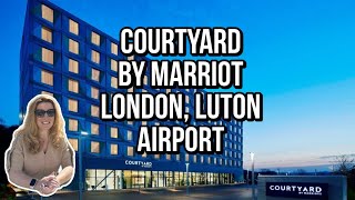 Courtyard Hotel Luton Review - Best Hotel Near Luton Airport