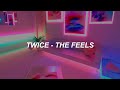 Twice the feels lyrics