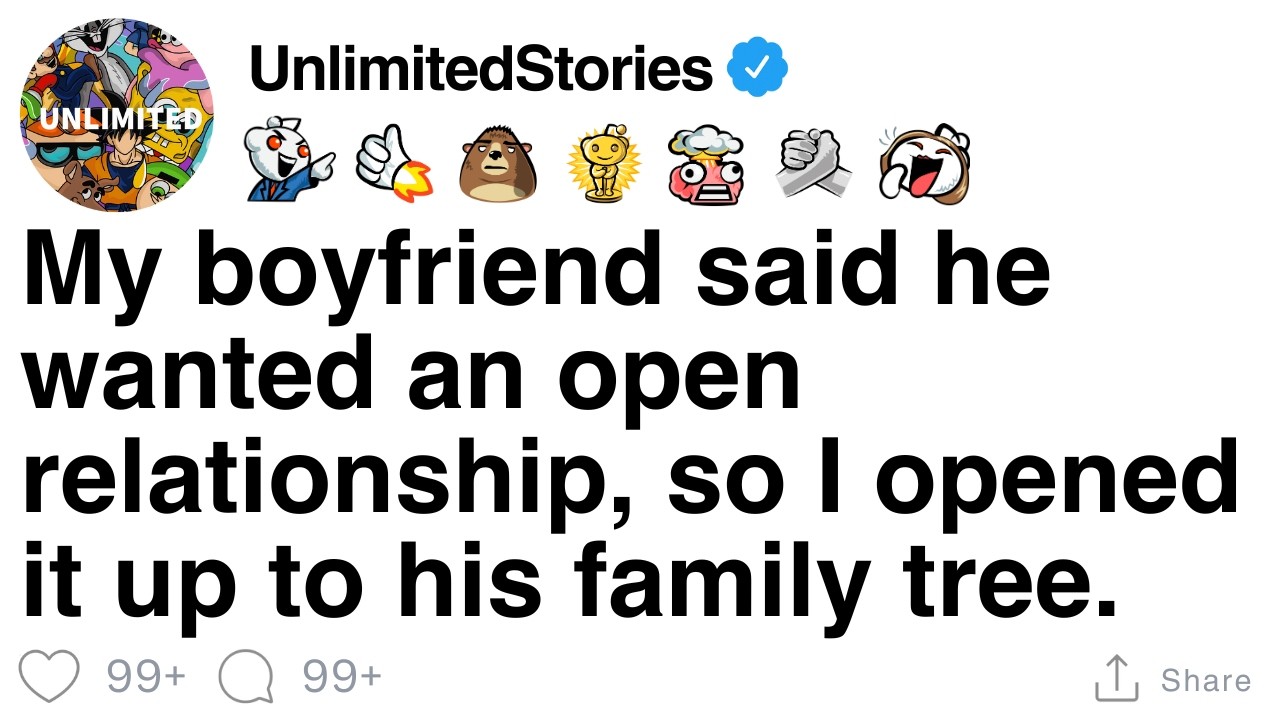 Мой парень сказал, что хочет открытых отношений, поэтому я рассказала ему о его генеалогическом д...