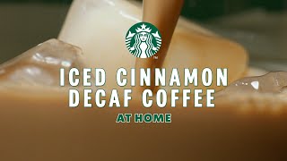 Iced Cinnamon Decaf Recipe | Starbucks® At Home