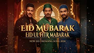 Mubarak Eid Mubarak ❤️🌙 | Best Eid Ul Fitr Song 2026 | Trending Song