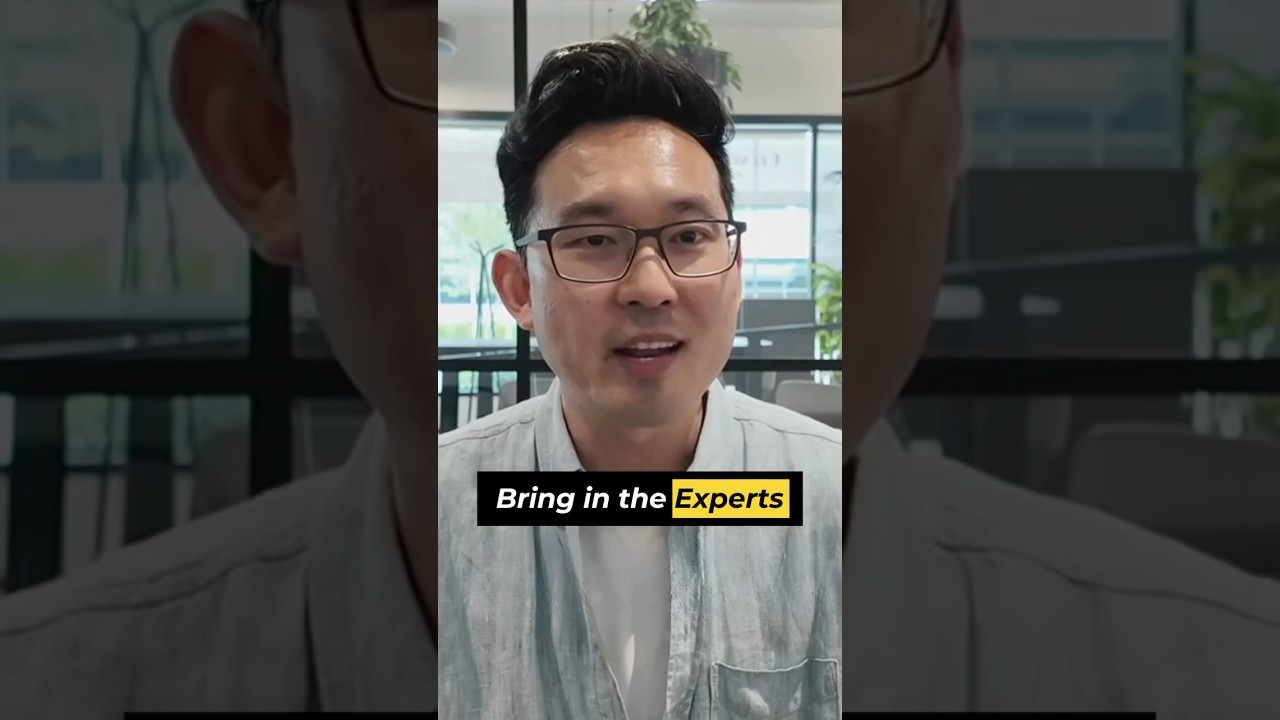 Bring in the Right Experts