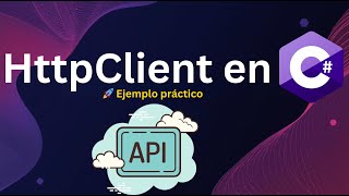 What is HttpClient and how to use it in C# (practical example)