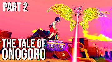 The Tale of Onogoro | Part 2 | 60FPS - No Commentary